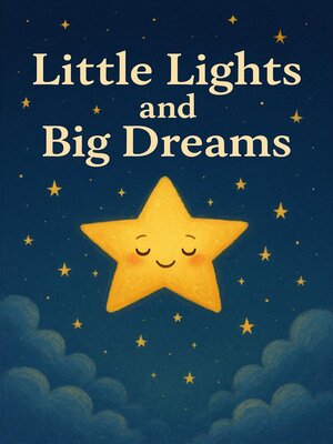 cover image of Little Lights and Big Dreams
